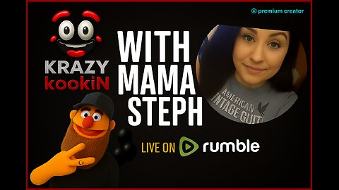 KRAZYkookiN 10/14/2025 @5ish (Kooin Goulash with Mama Steph)