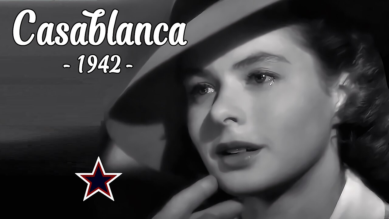 Casablanca - 1942 | Starring Ingrid Bergman & Humphrey Bogart