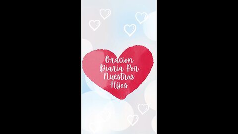 Oración diaria por nuestros hijos 🙏