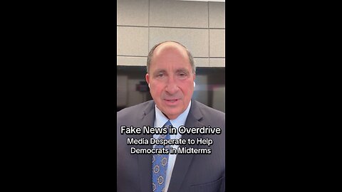 Fake News in Overdrive: Media Desperate to Help Democrats in Midterms
