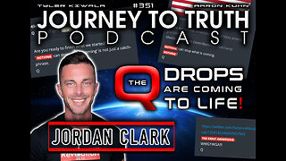 EP 351 | Jordan Clark | The Q Drops Are Coming To Life | A New Wave of Awakening