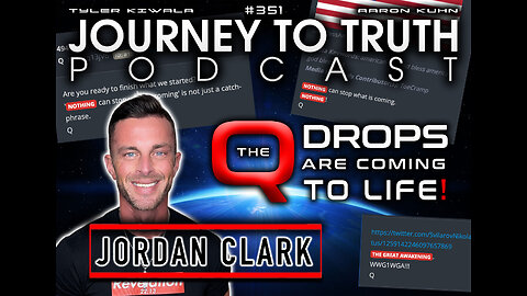 EP 351 | Jordan Clark | The Q Drops Are Coming To Life | A New Wave of Awakening