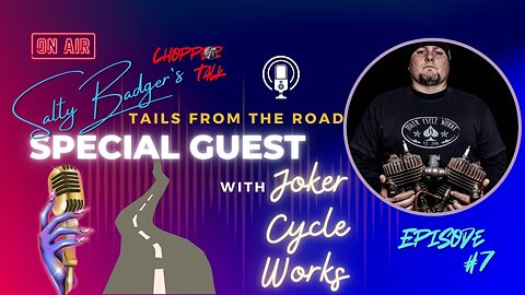 Salty Badgers Chopper Talk Tails of the Road Episode #7 W/Joker Cycleworks #motorcycle #interview