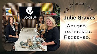 Abused. Trafficked. Redeemed. Julie Graves Powerful Story S2 E22