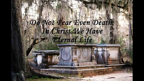 You Will Have Eternal Life