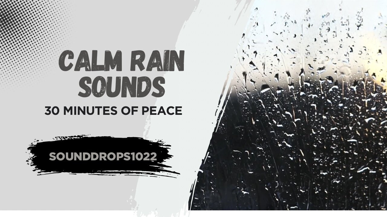 Calm Rain Sounds on Window – 30 Minutes of Peace