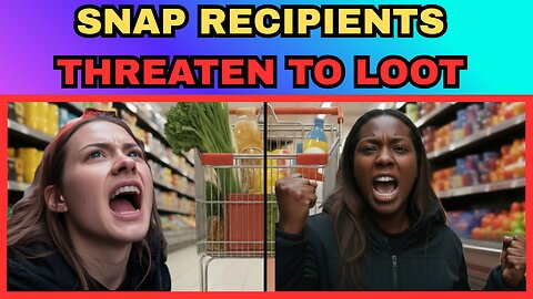 This Is What Happens When LOOTING ERUPTS After SNAP Benefits Halted