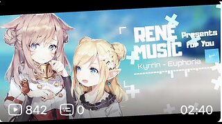 【Nightcore】一首极富二次元风味的电音…不，是电萌 (Kyrrin - Euphoria 欣喜症)