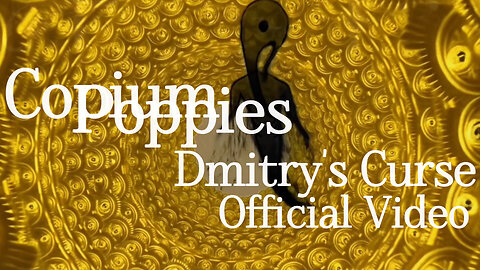 Copium Poppies - Dmitry's Curse (Demo) Official Music Video