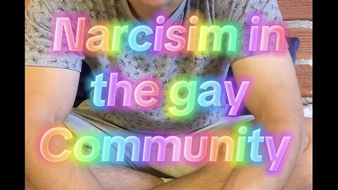 Narcissism in the Gay Community