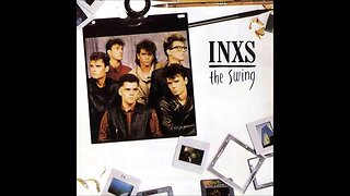 INXS - The Swing (1984) [Full Album] Vinyl Rip