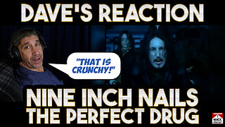 Dave's Reaction: Nine Inch Nails — The Perfect Drug