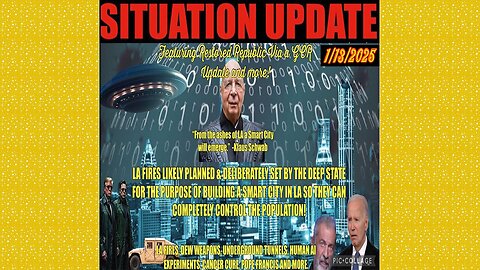 SITUATION UPDATE 1/13/25 - La Fires Deliberately Set Using Dew Weapons To Create A Smart City ...