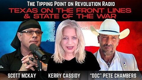 11.3.25 STATE OF WAR w/ Kerry Cassidy then TEXAS ON THE FRONT LINES w/ "Doc" Pete Chambers
