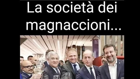 LA SOCIETA' DEI MAGNACCIONI DEL GOVERNO MELONI. Inchieste e Processi per Corruzione a GOGO