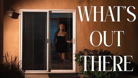 What’s Out There | Short Horror Film | Something Is Watching in the Dark