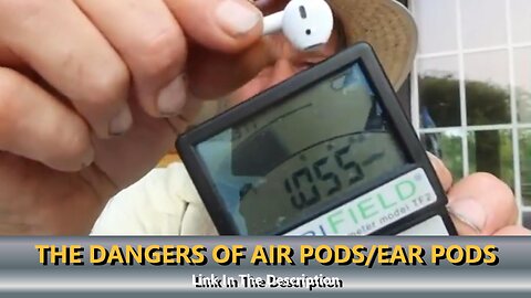 THE DANGERS OF AIR PODS/EAR PODS