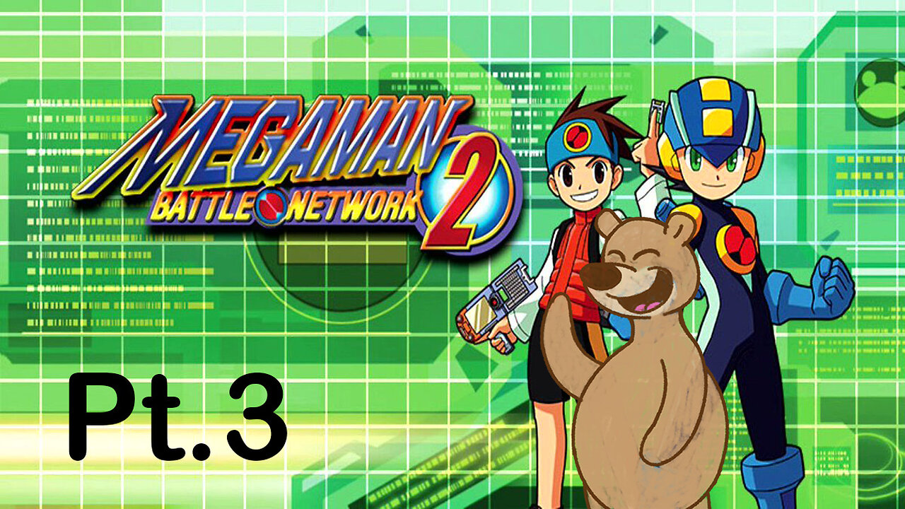 Megaman Battle Network 2!