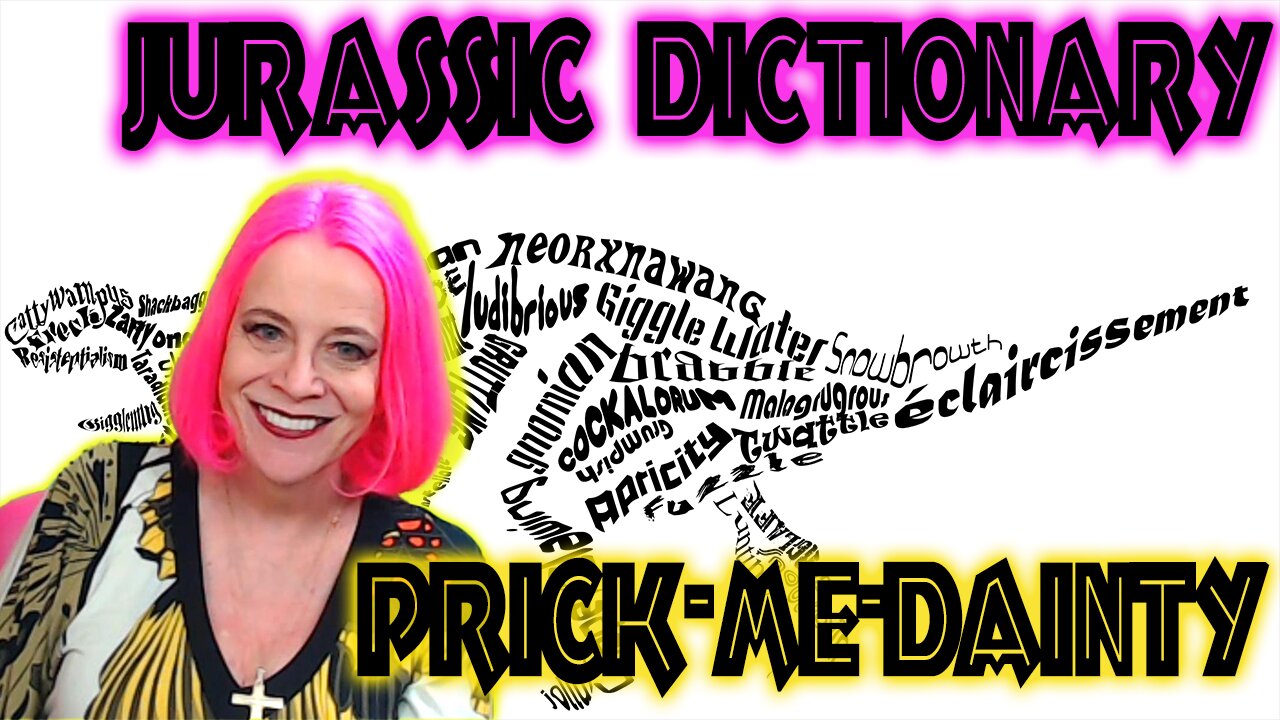 Prick-Me-Dainty: Jurassic Dictionary Ep 10