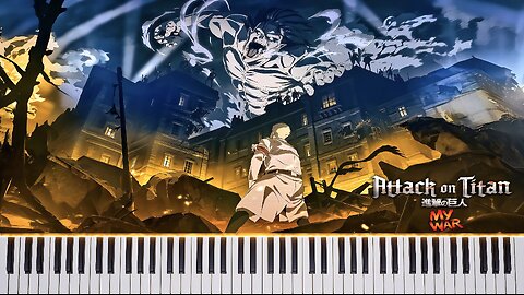 Attack on Titan 🎹My War🎹