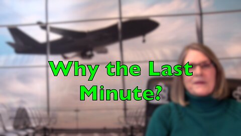 9/11 Exposed: Why the Last Minute?