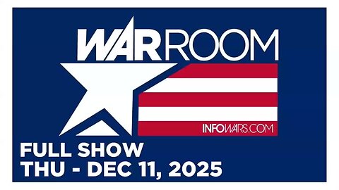 WAR ROOM (Full Show) 12_11_25 Thursday