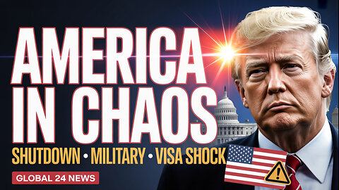 AMERICA IN CHAOS | Government Shutdown, Trump’s Military Moves & Visa Shock | Global 24 News
