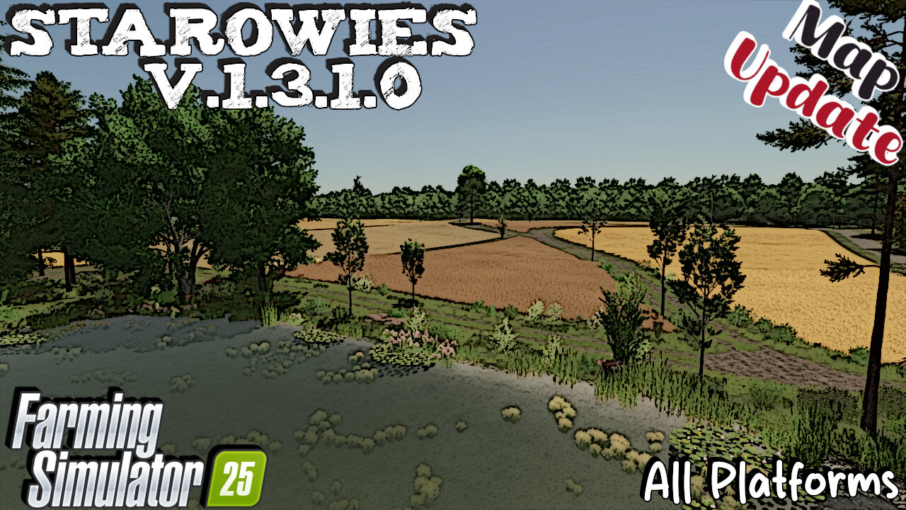 Map Update | Starowies | All Platforms | V.1.3.1.0 | Farming Simulator 25