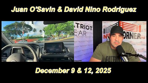 Juan O'Savin & David Nino Rodriguez Double Bill - 12-9-25 & 12-12-25
