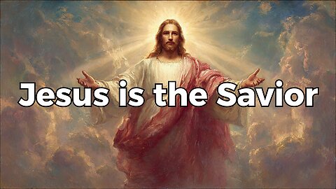 Jesus is the Savior