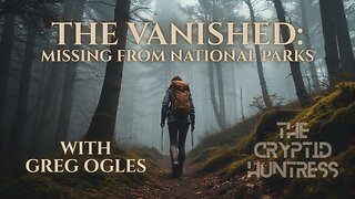 THE VANISHED: REMOTE VIEWING MISSING PERSONS CASES WITH GREG OGLES