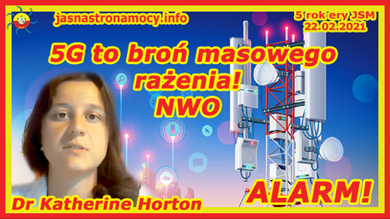 5G to broń masowego rażenia! NWO DEPOPULACJA