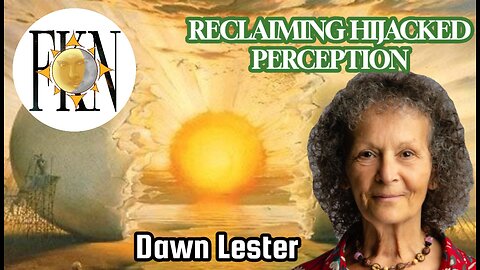 Reclaiming Hijacked Perception, Endangered Parasite Class & Fading Illusions | Dawn Lester