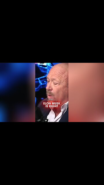Alex Jones: Elon Musk is Right About Most Politicians