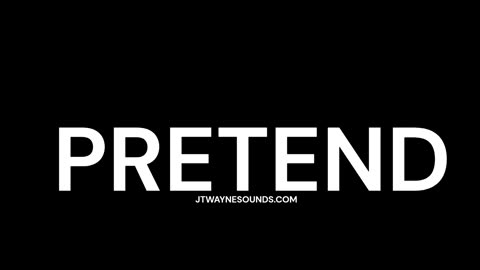 Pretend