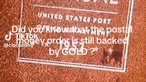 V35 The POST MONEY ORDER is still BACKED by GOLD.