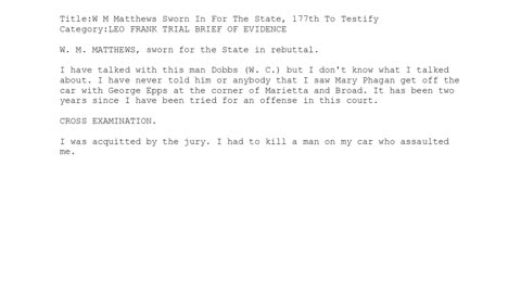 W. M. Matthews — Sworn in for the State — 177th Witness to Testify