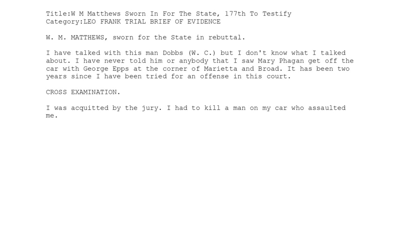 W. M. Matthews — Sworn in for the State — 177th Witness to Testify