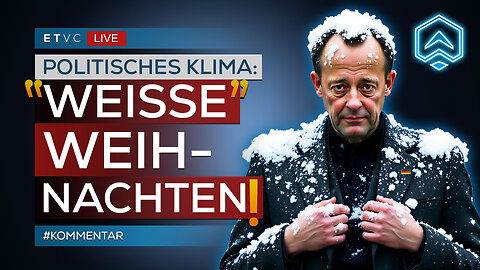 🟥 WEIHNACHTEN '25: POLITISCHER Klimawandel im Anmarsch! | #KOMMENTAR