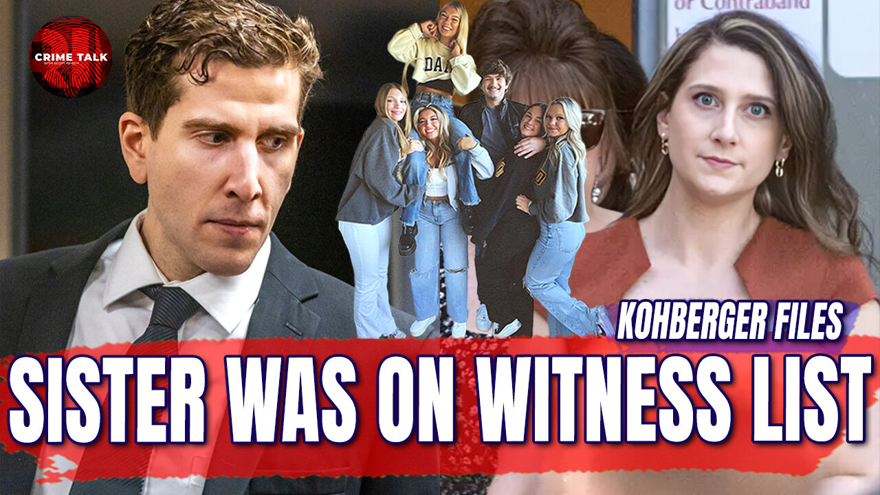 Kohberger’s Sister Was on the Prosecutor’s Witness List