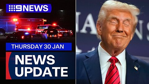 Jet collides with US Army helicopter; Donald Trump on immigration war path | 9 News Australia