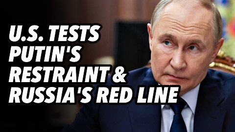 Trump, Vance, Kellogg test Putin's restraint and Russia's Red Line