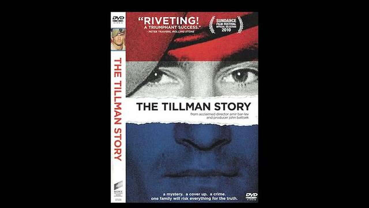 ~The Tillman Story~