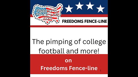 Freedoms Fence-Line podcast episode #62