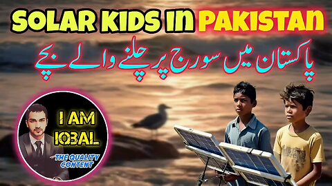 Solar Kids In Pakistan 🇵🇰