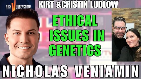 Genetic Experiments Without Consent: Kirt & Cristin Speak Out with Nicholas Veniamin