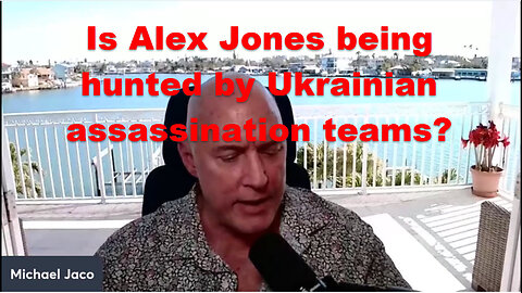 Is Alex Jones being hunted by Ukrainian assassination teams? Coming war in deep state cities.