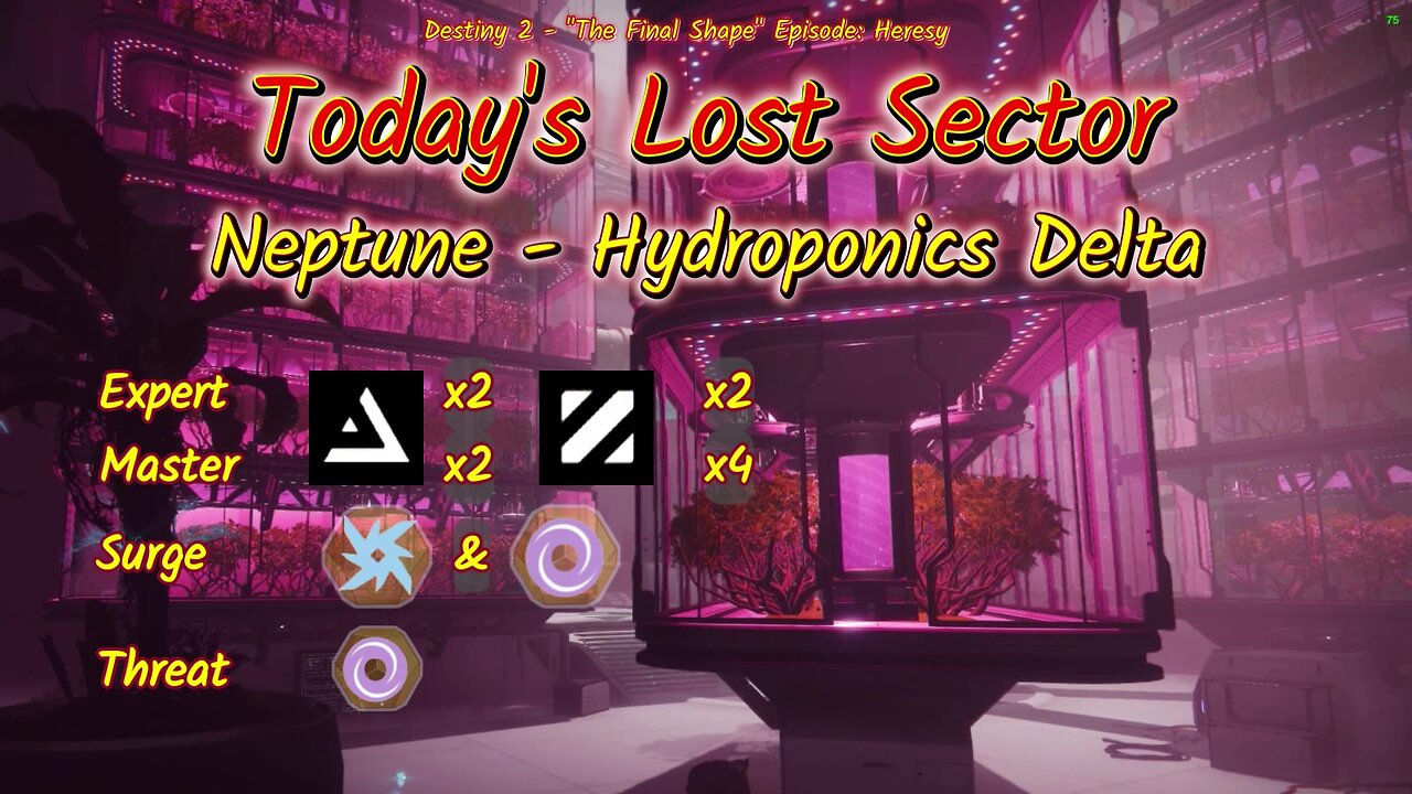 Destiny 2: 2-17-25 Hydroponics Delta is the Lost Sector. Arc/Void Surge.