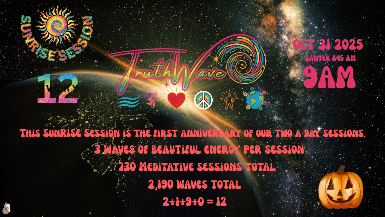 TruthWave : SunRISE Energy Session - October 31 2025