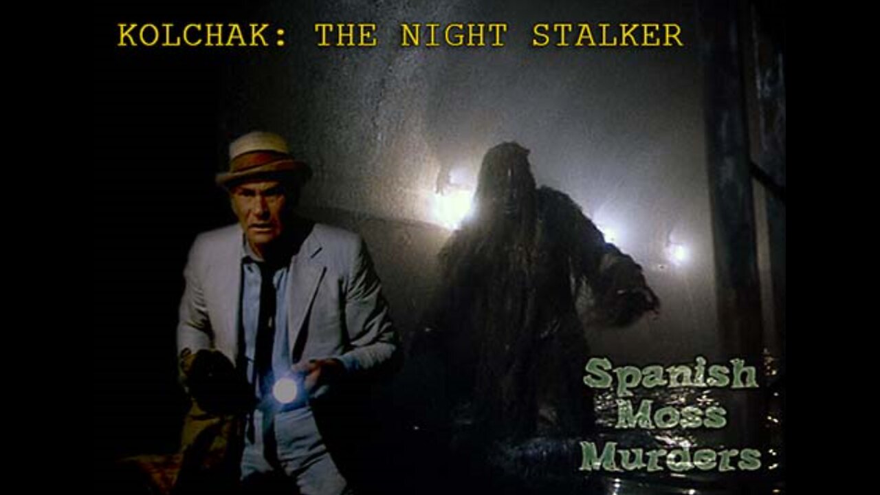 1974 KOLCHAK THE SPANISH MOSS MURDERS